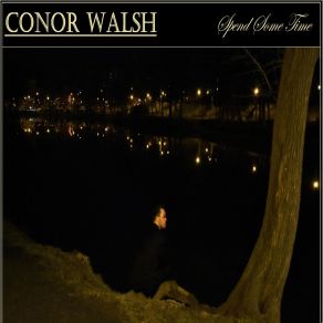 Download track Lost My Way Conor Walsh