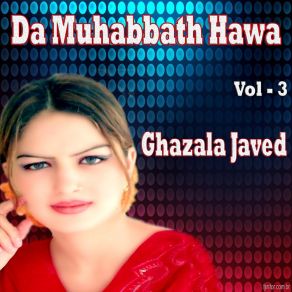 Download track Da Muhabbath Hawa Pe Rashe Ghazala Javed