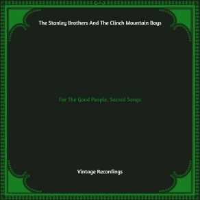 Download track From The Mangers To The Cross The Stanley Brothers