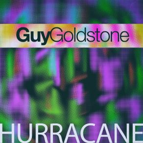 Download track Hurracane (In The Cut Mix) Guy Goldstone