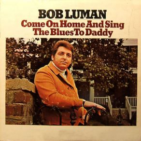 Download track Tomorrow's Gonna Be Better Than Today Bob Luman