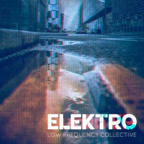 Download track Electropolis Low Frequency Collective