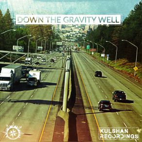 Download track Down The Gravity Well (Original Mix) Dawnchaser