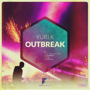 Download track Outbreak (Original Mix) Yuri K