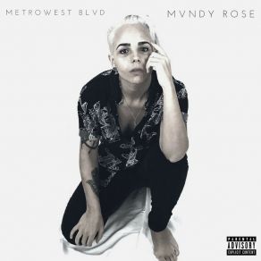 Download track Metrowest Blvd MVNDY ROSE