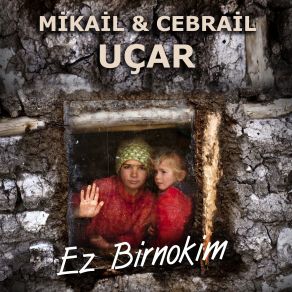 Download track Şirinamıne Mikail Uçar, Cebrail Uçar