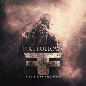 Download track No Ashes Remain Fire Follows