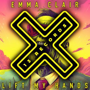 Download track Lift My Hands (Radio Mix) Emma Clair