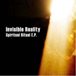 Download track Spiritual Ritual Invisible Reality