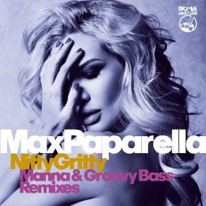 Download track Nitty Gritty (Groovy Bass Remix) Max Paparella