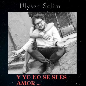 Download track No Se Si Es Amor Ulyses Salim