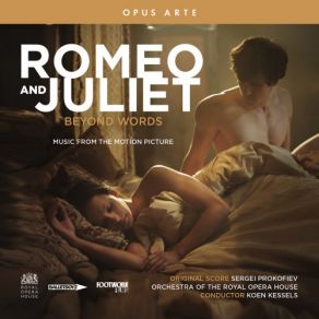 Download track Romeo And Juliet, Op. 64 (Excerpts): The Young Bride Is Presumed Dead Orchestra Of The Royal Opera House, Covent Garden, Koen Kessels