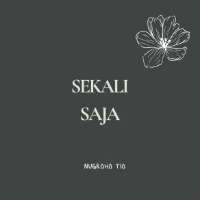 Download track Setiap Waktu Yang Dilalui Nugroho Tio