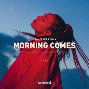 Download track Morning Comes (Extended) Nu-La