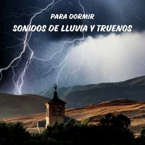 Download track Sonidos De Lluvia Y Truenos Para Dormir, Pt. 04 Sonido De Lluvia