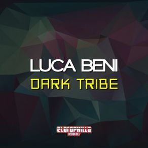 Download track Dark Tribe (Simon Lunardi Remix) Luca Beni