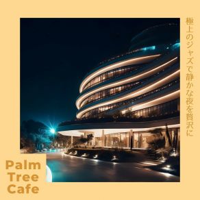 Download track An Anthem For The Late Palm Tree Cafe