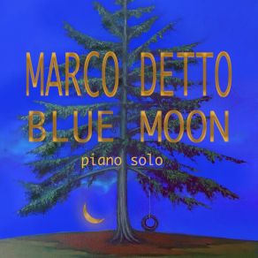 Download track Blue Moon Marco Detto