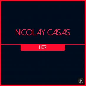 Download track Look Into My Eyes Nicolay Casas