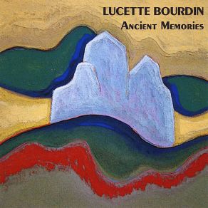 Download track Memories Of Chordata Lucette Bourdin