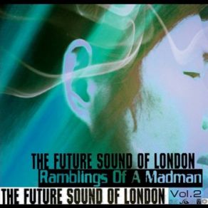 Download track External Limits The Future Sound Of London