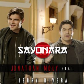 Download track Sayonara (Jerry Rivera) Jonathan Moly