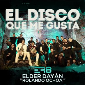 Download track El Disco Que Me Gusta Elder Dayán Díaz