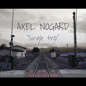 Download track Travel Axel Nogard