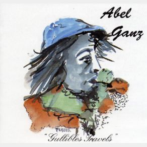 Download track Gullibles Travels Abel Ganz