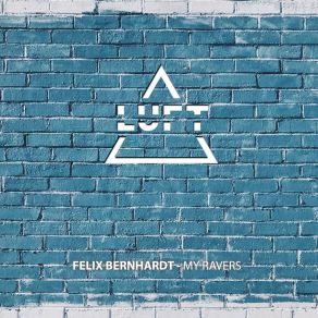 Download track My Ravers (Angy Kore Remix) Felix BernhardtAngy Kore