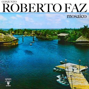 Download track Y Mañana Me Caso Contigo (Remasterizado) Conjunto Roberto Faz