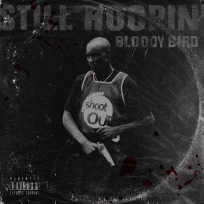 Download track BOUT THAT Bloody Bird