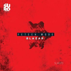 Download track Blazar (Original Mix) Fetech Mode