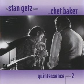 Download track Airegin Chet Baker, Stan Getz, Stan Getz Quartet