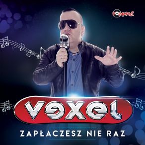 Download track Zapłaczesz Nie Raz (Extended Edit) Vexel