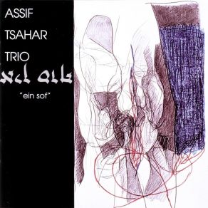 Download track Internal Dialogue Assif Tsahar Trio