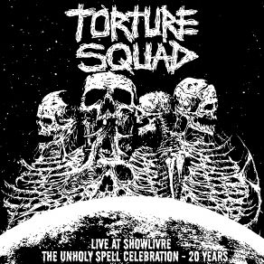 Download track Welcome Home (Live) Torture Squad