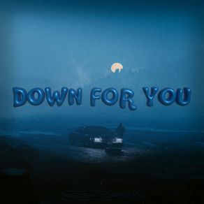 Download track Down For You Marc Newy