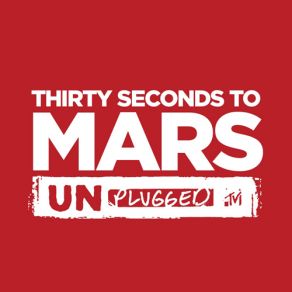 Download track Kings And Queens (Unplugged) 30 Seconds To Mars