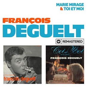 Download track Elle A Dû Oublier (Remasterisé En 2019) François Deguelt