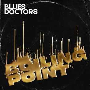 Download track Boiling Point The Blues Doctors