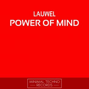 Download track Power Of Mind (Original Mix) Lauwel