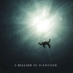 Download track Lost In The Sea 5 Billion In Diamonds