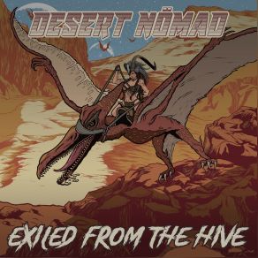 Download track Exiled From The Hive EP Nomad Desert