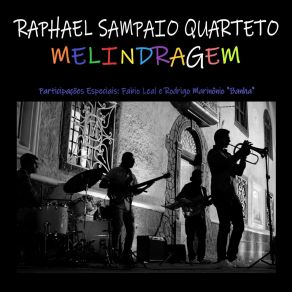 Download track Entre Idas E Vindas Raphael Sampaio QuartetoRodrigo Marinônio Banha