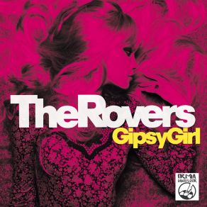 Download track Gipsy Girl (Vocal Mix) The Rovers