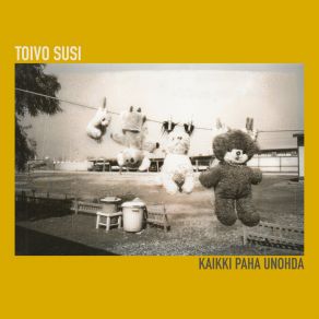 Download track Kaikki Paha Unohda Toivo Susi