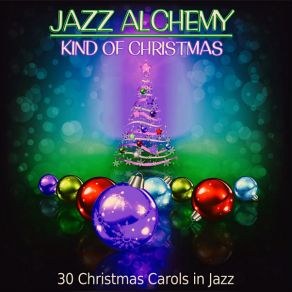 Download track I'll Be Home For Christmas Jazz Alchemy