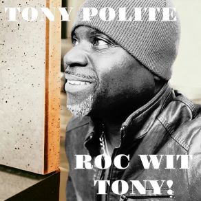 Download track Story Watchin’ Tony Polite