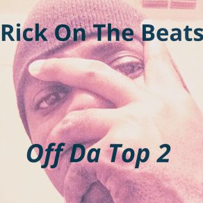 Download track Grown Man Music Rick On The Beats